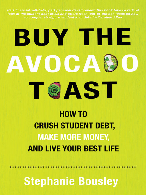 Title details for Buy the Avocado Toast by Stephanie Bousley - Available